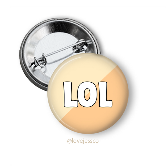 LOL Pinback Button